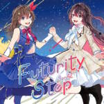 『SorAZ - 君と僕はアルビレオ 惹かれ合う彗星テイル』収録の『Futurity Step』ジャケット