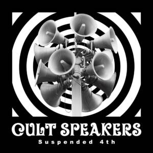 Cover art for『Suspended 4th - CULT SPEAKERS』from the release『CULT SPEAKERS』