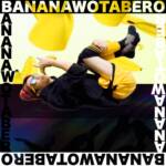 『タケダケン - BANANAWOTABERO』収録の『BANANAWOTABERO』ジャケット