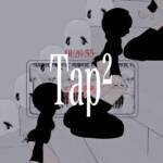 Cover art for『biz×ZERA - Tap² (feat. hotoke & yowanecity)』from the release『Tap² (feat. hotoke & yowanecity)』