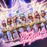 『hololive IDOL PROJECT - Merry Holy Date♡』収録の『Merry Holy Date♡』ジャケット