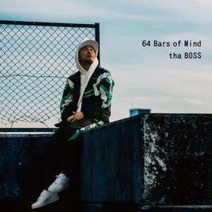 『tha BOSS - 64 Bars of Mind』収録の『64 Bars of Mind』ジャケット