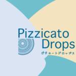 Cover image of『toaPizzicato Drops』from the Album『Pizzicato Drops』