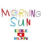 Cover art for『EXILE B HAPPY - MORNING SUN』from the release『MORNING SUN』