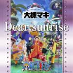 『大槻マキ - Dear sunrise』収録の『Dear sunrise』ジャケット