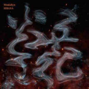 『MindaRyn - KUUSOU MESOROGII (English Version)』収録の『HIBANA』ジャケット