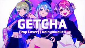 Cover art for『RainyBlueBell - GETCHA (Rap Cover)』from the release『GETCHA (Rap Cover)』