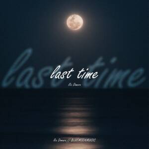 『堂村璃羽 - last time』収録の『last time』ジャケット
