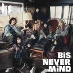 『BiS - STiLL BE CHiLD』収録の『NEVER MiND』ジャケット