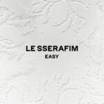 『LE SSERAFIM - EASY』収録の『EASY』ジャケット