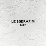 『LE SSERAFIM - Good Bones』収録の『EASY』ジャケット