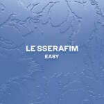 Cover art for『LE SSERAFIM - EASY (English ver.)』from the release『EASY (English Ver.)』
