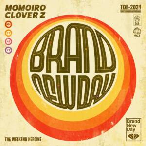 Cover art for『Momoiro Clover Z - Brand New Day』from the release『Brand New Day』