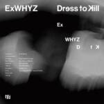 『ExWHYZ - Obsession [English Ver.]』収録の『Dress to Kill』ジャケット