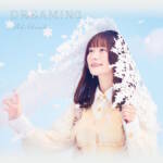 『岡咲美保 - カナタボシ』収録の『DREAMING』ジャケット