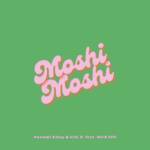 Cover art for『Nozomi Kitay & GAL D - Moshi Moshi (feat. 百足)』from the release『Moshi Moshi (feat. MUKADE)