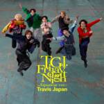 『Travis Japan - T.G.I. Friday Night (Japanese ver.)』収録の『T.G.I. Friday Night (Japanese ver.)』ジャケット
