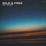 Cover art for『EXILE TAKAHIRO - WILD & FREE』from the release『WILD & FREE』