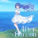 『拠鳥きまゆ - After Horizon』収録の『After Horizon』ジャケット