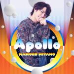 Cover art for『Mamoru Miyano - Apollo』from the release『Apollo』