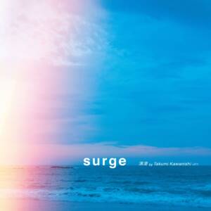 『清澄 by Takumi Kawanishi(JO1) - surge ＜single edit＞』収録の『surge ＜single edit＞』ジャケット