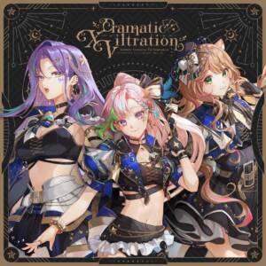 Cover art for『hololive Indonesia 1st Generation - Dramatic XViltration - Japanese ver.』from the release『Dramatic XViltration』