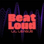 Cover art for『LIL LEAGUE - Beat Loud』from the release『Beat Loud』