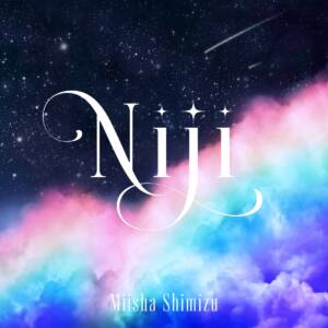 『清水美依紗 - Niji』収録の『Niji』ジャケット