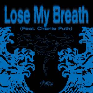 Cover art for『Stray Kids - Lose My Breath (feat. Charlie Puth)』from the release『Lose My Breath (feat. Charlie Puth)』