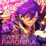 『UNDEAD - SWINGIN' PARONIRIA』収録の『あんさんぶるスターズ!! UNDEAD「SWINGIN' PARONIRIA」』ジャケット