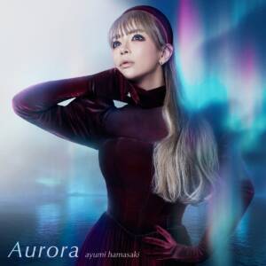 Cover art for『Ayumi Hamasaki - Aurora』from the release『Aurora』