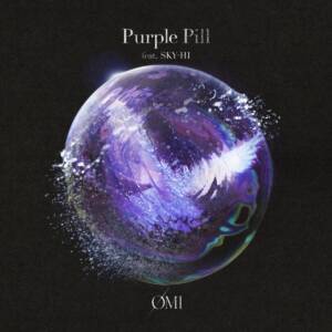 『ØMI - Purple Pill feat. SKY-HI』収録の『Purple Pill feat. SKY-HI』ジャケット