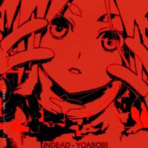 『YOASOBI - UNDEAD』収録の『UNDEAD』ジャケット