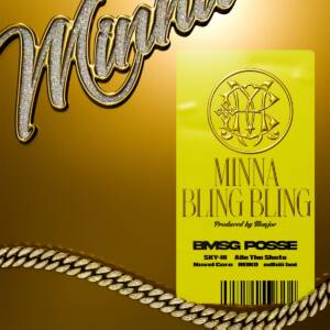 『BMSG POSSE - MINNA BLING BLING』収録の『MINNA BLING BLING』ジャケット