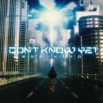 『NORIKIYO - I Don't Know Yet』収録の『I Don't Know Yet』ジャケット