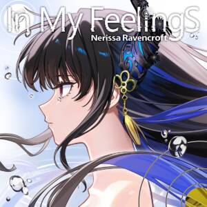 『Nerissa Ravencroft - In My Feelings』収録の『In My Feelings』ジャケット
