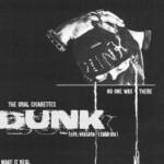 Cover art for『THE ORAL CIGARETTES - DUNK feat. Masato (coldrain)』from the release『DUNK feat. Masato (coldrain)