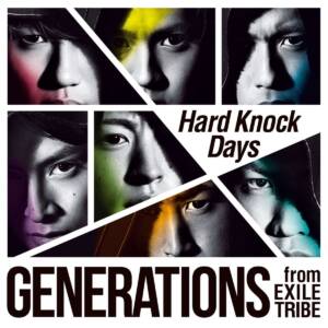 『GENERATIONS - Hard Knock Days』収録の『Hard Knock Days』ジャケット