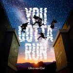 Cover art for『L'Arc〜en〜Ciel - YOU GOTTA RUN』from the release『YOU GOTTA RUN』