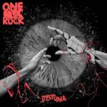 Cover art for『ONE OK ROCK - Dystopia (Japanese Version)』from the release『Dystopia』
