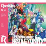 『cozmez - We gotta go』収録の『Paradox Live Opening Show -Battle of Unity- Unit R』ジャケット