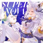 Cover art for『Fubuki Shirakami - SUPERNOVA』from the release『SUPERNOVA
