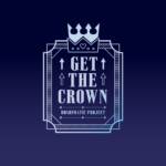 『Hoshimatic Project - GET THE CROWN』収録の『GET THE CROWN』ジャケット