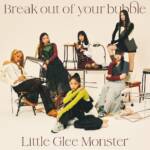 Cover art for『Little Glee Monster - PLANET』from the release『Break out of your bubble