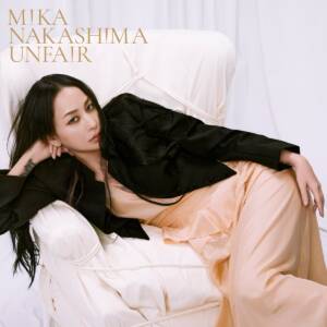 Cover art for『Mika Nakashima - UNFAIR』from the release『UNFAIR』