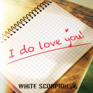 Cover art for『WHITE SCORPION - I do love you!』from the release『I do love you!』