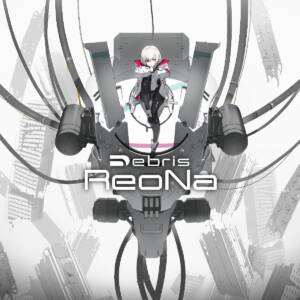 Cover art for『ReoNa - Debris』from the release『Debris』