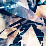 Cover art for『osage - Fragment』from the release『FRAGMENT e.p』