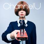 Cover art for『Ryokuoushoku Shakai - PLAYER 1』from the release『Channel U
