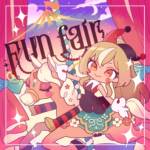 Cover art for『Shiranui Flare - Funfair』from the release『Funfair』